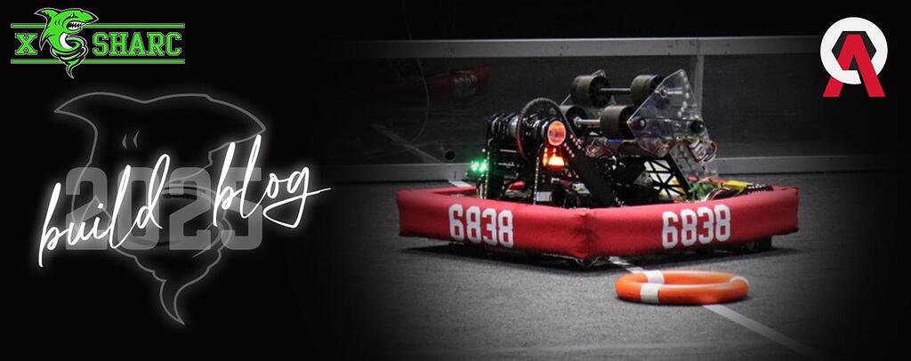 X-SHARC #6838 | Build Blog 2025 - FRC Open Alliance - Chief